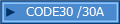 CODE30 /30A